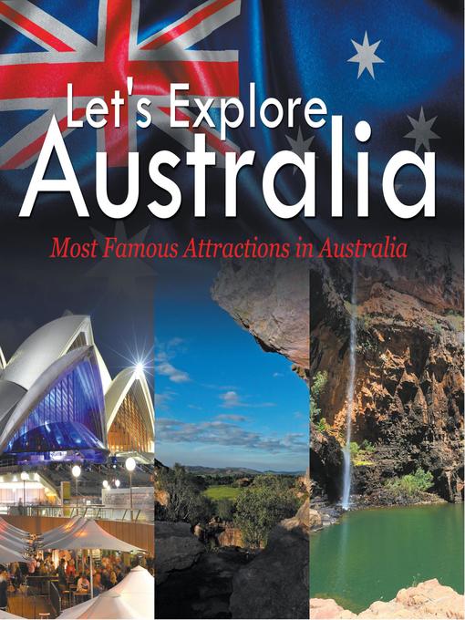 Title details for Let's Explore Australia (Most Famous Attractions in Australia) by Baby Professor - Available